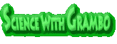 Science With Grambo - Home Page